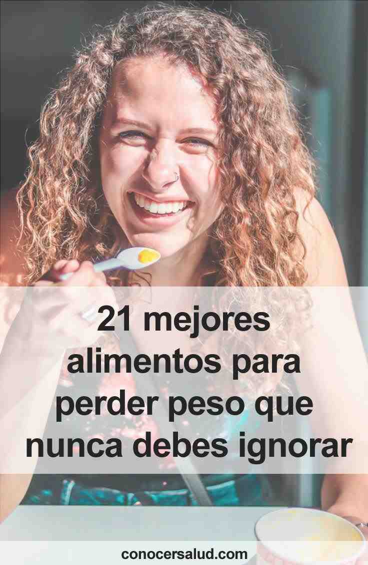 21 melhores alimentos para perder peso que você nunca deve ignorar 21 melhores alimentos para perder peso que você nunca deve ignorar